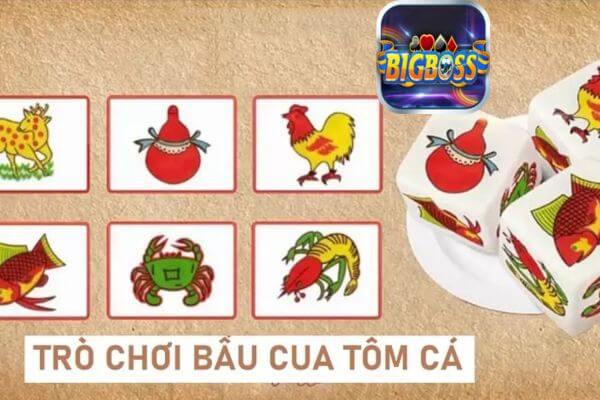 cách chơi Bầu cua Bigboss