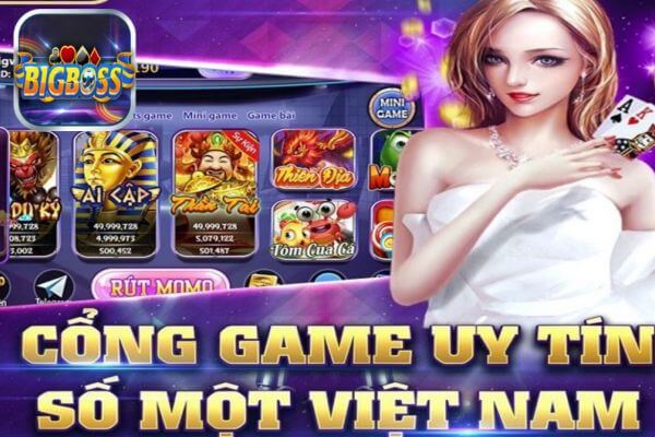 Cổng game có uy tín không Bigboss