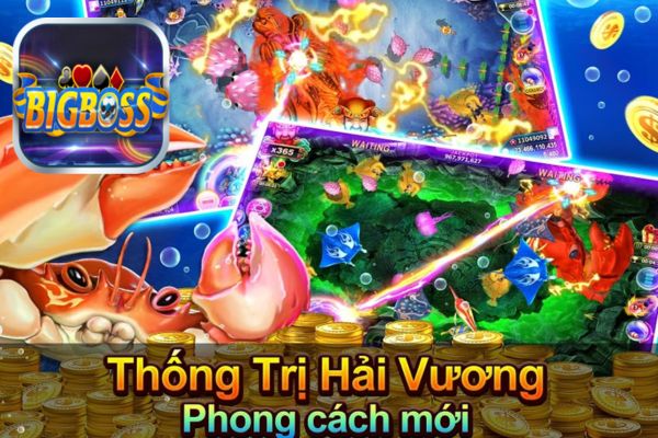 bắn cá Hải Vương Bigboss