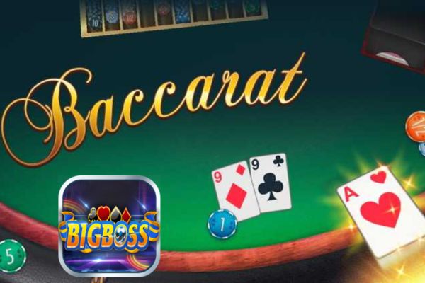 Baccarat là gì Bigboss