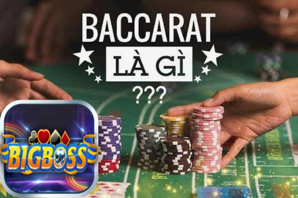 Đầu Tư Vào Baccarat Là Gì Bigboss